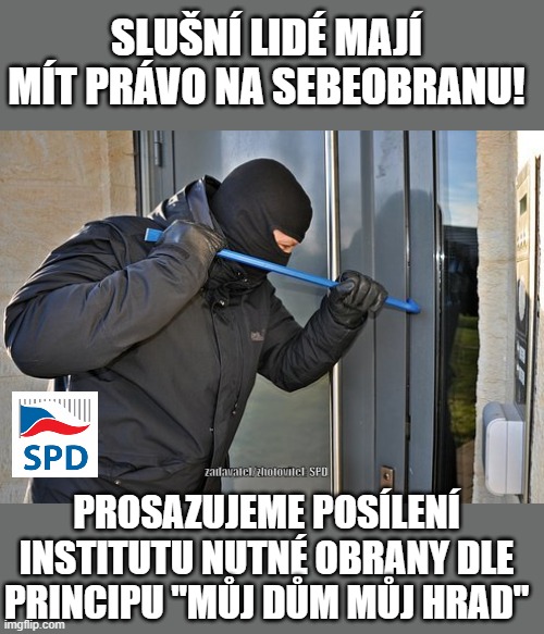 novela trestního zákoníku z pera SPD, která zakotvuje princip „můj dům – můj hrad“