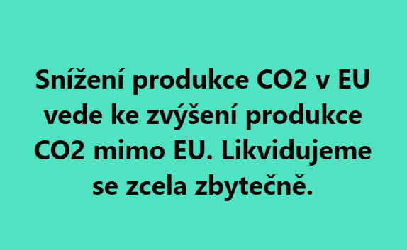 Snížení produkce CO2 v EU vede ke zvýšení produkce CO2 mimo EU. Likvidujeme se zcela zbytečně
